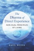 The Dharma of Direct Experience (eBook, ePUB)