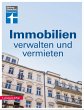 Immobilien verwalten und vermieten: Die... - Bild 1
