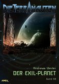 DIE TERRANAUTEN, Band 88: DER EXIL-PLANET (eBook, ePUB)