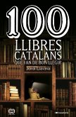 100 llibres catalans que fan de bon llegir (eBook, ePUB)