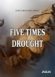 FIVE TIMES DROUGHT (eBook, ePUB) - Bild 1