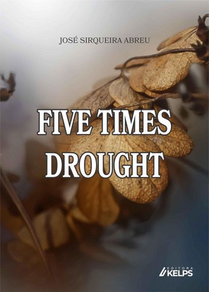 FIVE TIMES DROUGHT (eBook, ePUB) FIVE TIMES DROUGHT (eBook, ePUB)