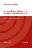 Anspruchsgrundlagen im österreichischen Zivilrecht mit Fällen und Lösungen