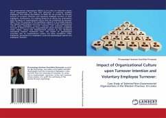 Impact of Organizational Culture upon Turnover Intention and Voluntary Employee Turnover:
