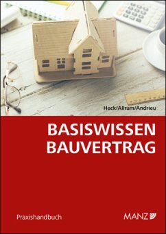 Basiswissen Bauvertrag - Heck, Detlef;Allram, Markus;Andrieu, Lukas