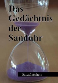 Das Gedächtnis der Sanduhr - Hönl, Frank;Granzow, Birgit;Wallasch, Geertje