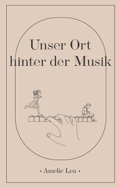 Unser Ort hinter der Musik - Lea, Amelie