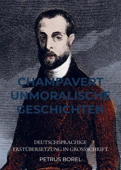 CHAMPAVERT UNMORALISCHE GESCHICHTEN - Borel, Petrus