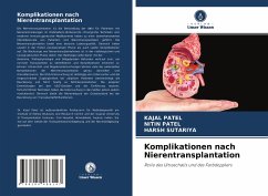Komplikationen nach Nierentransplantation - Patel, Kajal;Patel, Nitin;SUTARIYA, HARSH