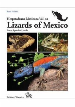 Lizards of Mexico Part I. Iguanian Lizards - Heimes, Peter