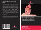 Complicações pós transplante Renal