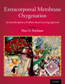 Extracorporeal Membrane Oxygenation (eBook, ePUB) Extracorporeal Membrane Oxygenation (eBook, ePUB)