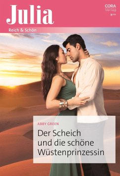 Der Scheich und die schöne Wüstenprinzessin (eBook, ePUB) - Green, Abby