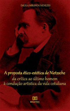 A proposta ético-estética de Nietzsche (eBook, ePUB) Cover A proposta ético-estética de Nietzsche (eBook, ePUB)