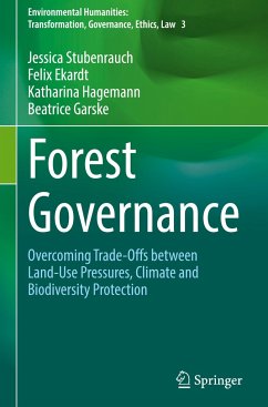 Forest Governance - Stubenrauch, Jessica;Ekardt, Felix;Hagemann, Katharina