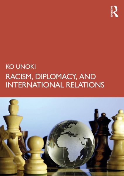 Racism, Diplomacy, and International Relations (eBook, PDF)
