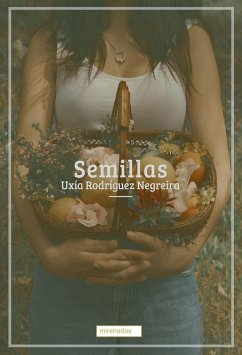 Semillas (eBook, ePUB) - Rodríguez Negreira, Uxía