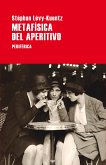 Metafísica del aperitivo (eBook, ePUB)