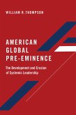 American Global Pre-Eminence (eBook, ePUB)