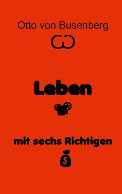 Leben mit sechs Richtigen (eBook, ePUB)