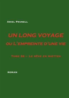 UN LONG VOYAGE ou L'empreinte d'une vie - tome 26 (eBook, ePUB)