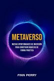 Metaverso: Nuevas oportunidades de inversión para construir riquezas de forma práctica (eBook, ePUB)