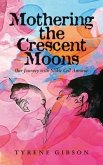 Mothering the Crescent Moons (eBook, ePUB)