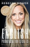 English Pronunciation Secrets: The Game-Changing Guide to Mastering the General American Accent (eBook, ePUB)