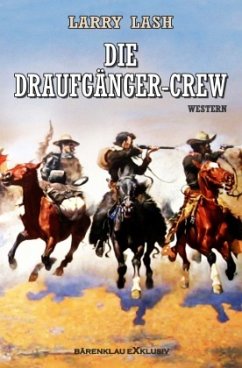 Die Draufgänger-Crew - Lash, Larry