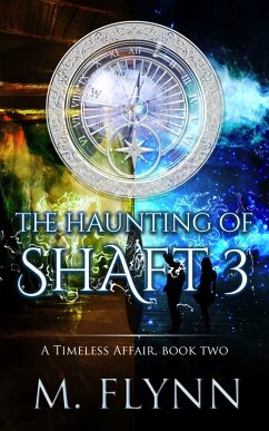 Cover The Haunting of Shaft 3: A Timeless Affair, Book Two (SciFi Dragon Alien Romance) (eBook, ePUB)