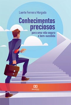Conhecimentos preciosos para uma vida segura e bem-sucedida (eBook, ePUB) Cover Conhecimentos preciosos para uma vida segura e bem-sucedida (eBook, ePUB)