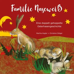 Cover Familie Naseweiß - Eine doppelt gehoppelte Hasengeschichte