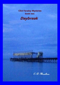 Daybreak (Clint Faraday Mysteries, #2) (eBook, ePUB) - Moulton, C. D.