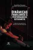 Dinâmicas familiares e performances estudantis (eBook, ePUB)
