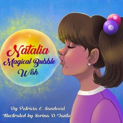 Natalia Magical Bubble Wish (eBook, ePUB) - Sandoval, Patricia E.