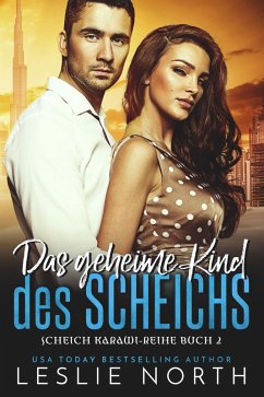 Das geheime Kind des Scheichs (Scheich Karawi-Reihe, #2) (eBook, ePUB) - North, Leslie