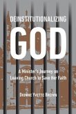 Deinstitutionalizing God (eBook, ePUB)