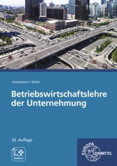 Betriebswirtschaftslehre der Unternehmung - Felsch, Stefan;Frühbauer, Raimund;Krohn, Johannes