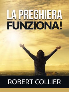 La Preghiera funziona! (Tradotto) (eBook, ePUB) - Collier, Robert