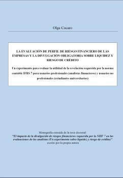 La EVALUACIÓN de perfil de riesgo financiero de las empresas y DIVULGACIÓN obligatoria sobre riesgo de Liquidez y Credito (eBook, ePUB) - Cucaro, Olga