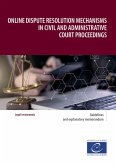 Online dispute resolution mechanisms in civil and administrative court proceedings (eBook, ePUB)