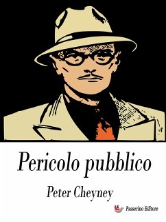 Pericolo pubblico (eBook, ePUB) - Cheyney, Peter
