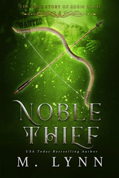 Noble Thief (eBook, ePUB) - Lynn, M.