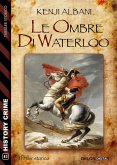 Le ombre di Waterloo (eBook, ePUB)