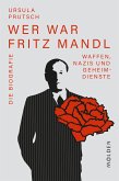 Wer war Fritz Mandl (eBook, ePUB)