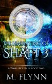 The Haunting of Shaft 3: A Timeless Affair, Book Two (SciFi Dragon Alien Romance) (eBook, ePUB)