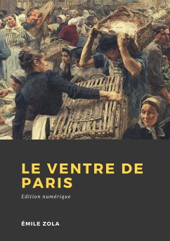 Le Ventre de Paris (eBook, ePUB) - Zola, Émile