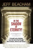 In the Shadow of Eternity (eBook, ePUB)