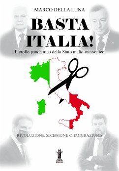 Basta Italia! (eBook, ePUB) - Della Luna, Marco