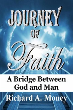 Journey of Faith (eBook, ePUB) - Money, Richard A.